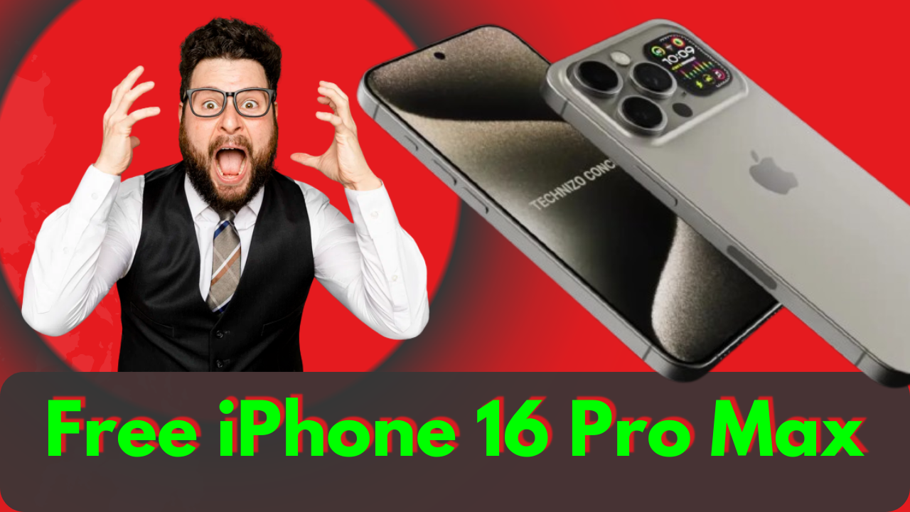 How to Get a Free iPhone 16 Pro Max